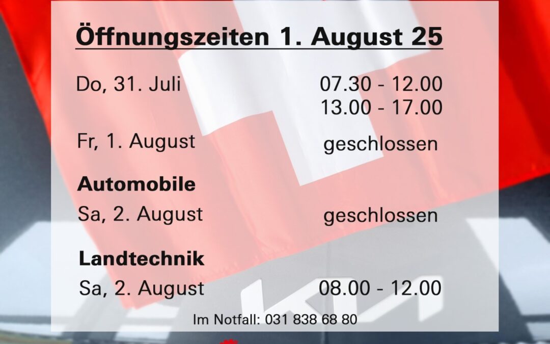 Öffnungszeiten 1. August 2025