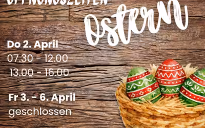 Öffnungszeiten Ostern